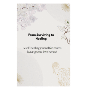 A gentle guided journal for mums healing from toxic relationships